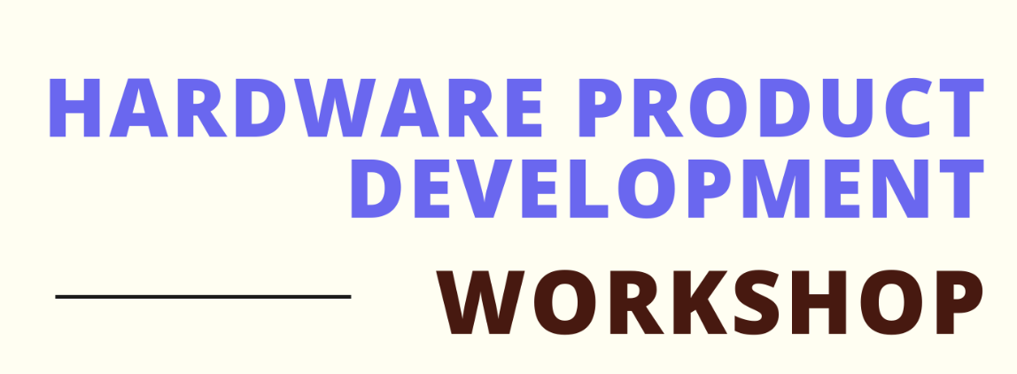 Hardware Product Development 2024 Workshop Poster